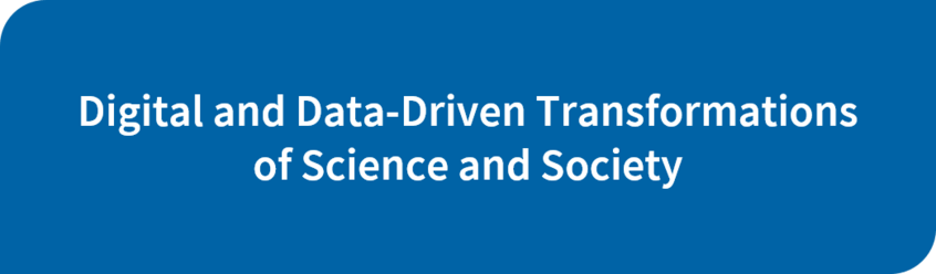 Button for Digital and Data-Driven Transformations of Science and Society