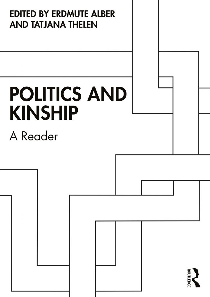 Book cover of "Politics and Kinship. A Reader" edited by Erdmuter Alber and Tatjana Thelen. Routledge. 